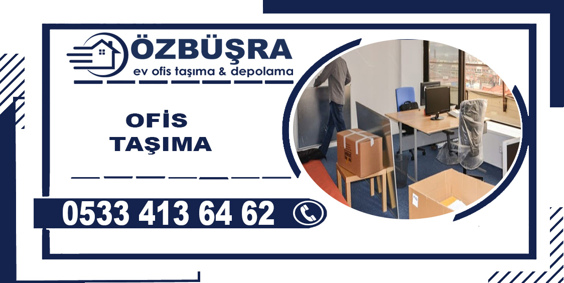 özbüşra ofis tasima